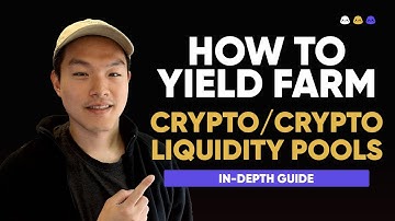 How to Yield Farm Crypto/Crypto Liquidity Pools - In-Depth Guide