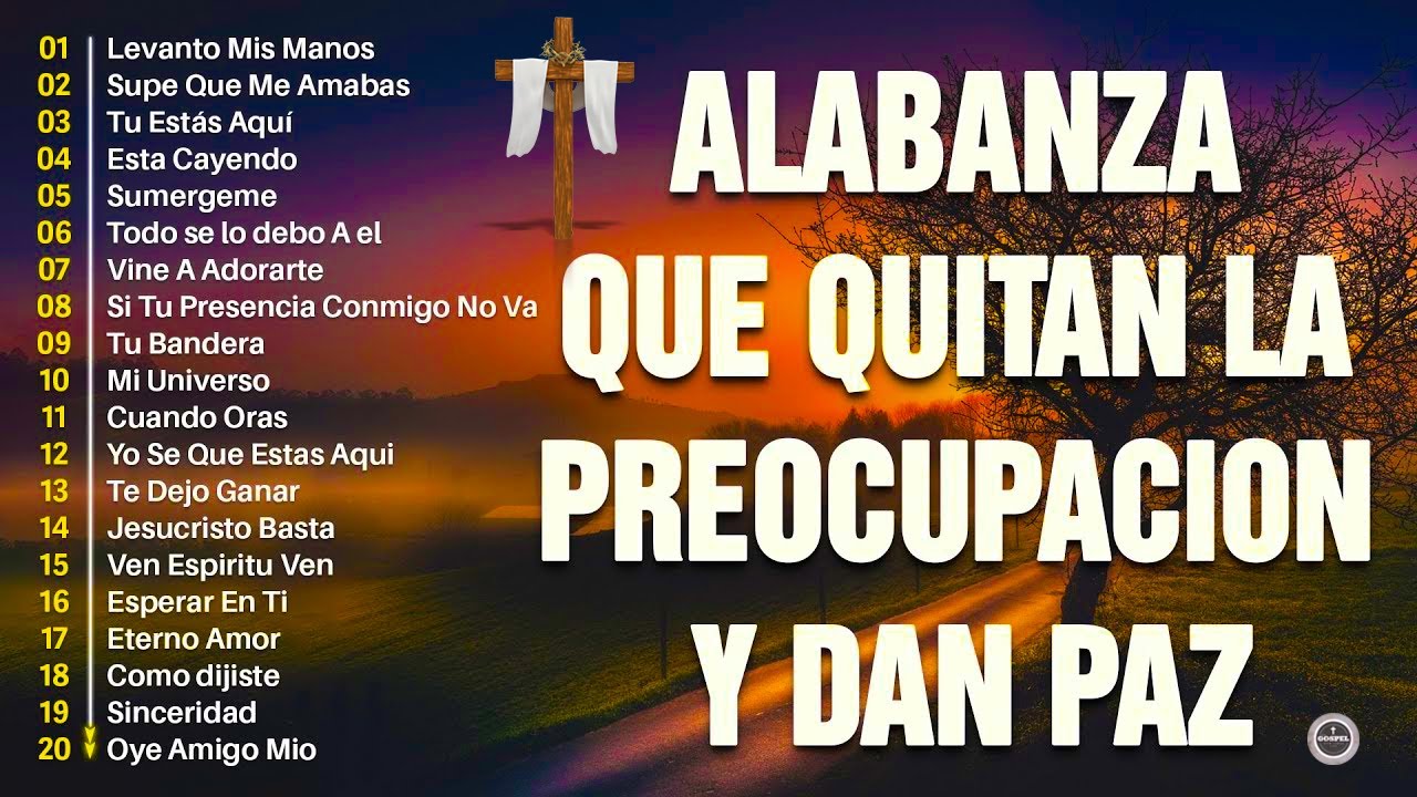 MUSICA CRISTIANA PARA SENTIR LA PRESENCIA DE DIOS 🔥 HERMOSAS ALABANZAS CRISTIANAS DE ADORACION