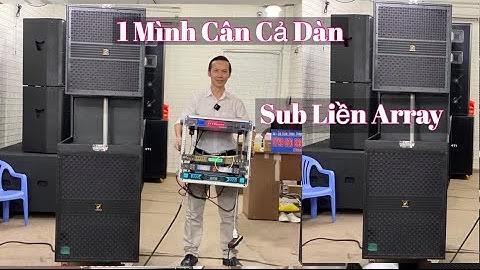 Phối Ghép Trọn Bộ “ Combo Sub Liền Array “ Ngỡ Ngàng Vì Quá Nhẹ ( Có Bán Trả Góp ) LH 0799060399