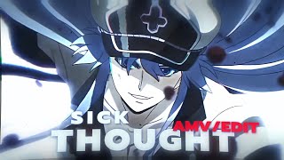 Akame ga kill [ EDIT COLLAB ] Lewis Blissett - Sick Thought