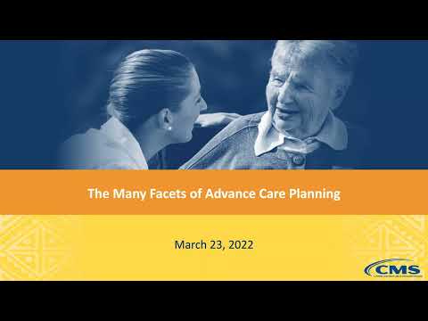 The Many Facets of Advanced Care Planning