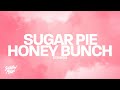Strings  sugar pie honey bunch lyrics