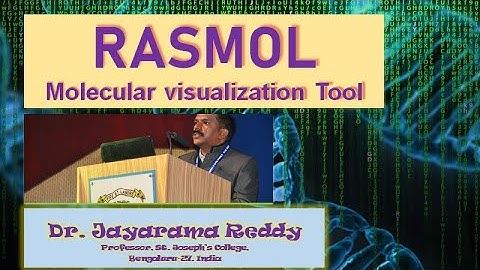 RasMol Molecular Visualization Tool by Dr  Jayarama Reddy