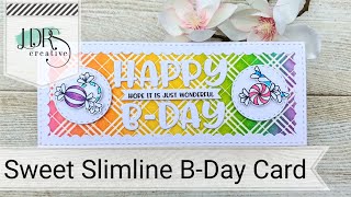 Sweet Birthday Slimline Card