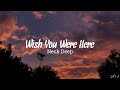 Wish You Were Here - Neck Deep (slowed+lyrics)🎶