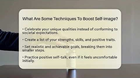 What Are Some Techniques To Boost Self-image? - Inside Body Image