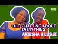 Chitchatting w akeesha  lusje  zing podcast ep12