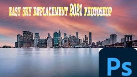 easy sky replacement photoshop 2021