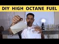 Make your own high octane fuel  