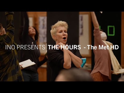 INO presents | The Hours in Rehearsals - Met Live in HD
