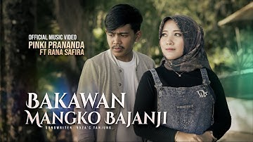 Pinki Prananda Ft. Rana Safira - Bakawan Mangko Bajanji (Official Music Video)