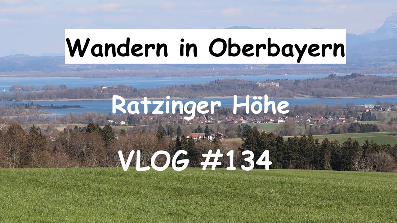 Wandern in Oberbayern (04.04.2021): Ratzinger Höhe - VLOG #134