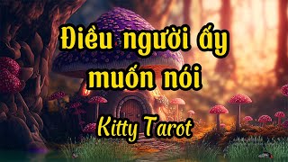 🔮Điều người ấy muốn nói💖|Không chọn tụ|Kitty Tarot