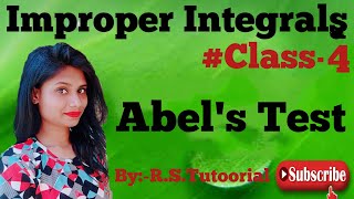 Improper Integrals || Abel&#39;s Test of Convergence..