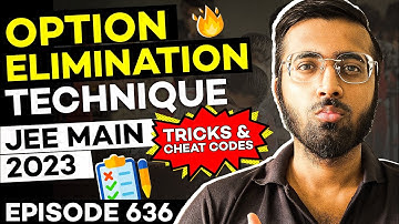 JEE Main 2023: Option Elimination Tukka Tricks🔥| Tricks & Cheat Codes #636 | #jeemains #tukkatricks