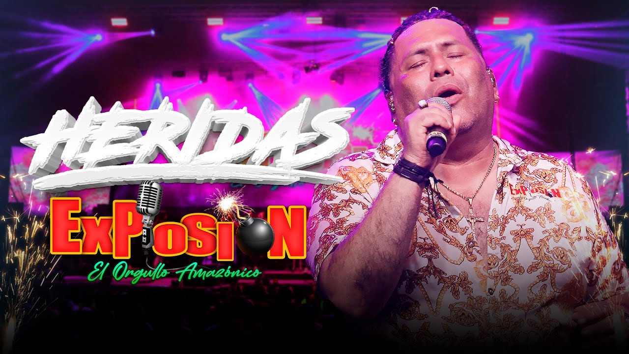 Heridas - Grupo Musical Explosión de Iquitos