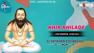 KHIR KHILA DE DJ YATINDRA X DJ ANSHUL DO. AVAILABLE 👇