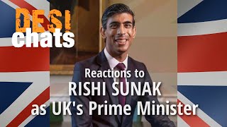 Reactions to Rishi Sunak as UK&#39;s Prime Minister | DESI CHATS