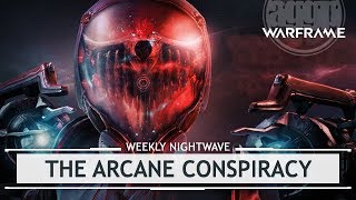 Warframe: The Arcane Conspiracy - It LOOKS Bad [weeklynightwave]