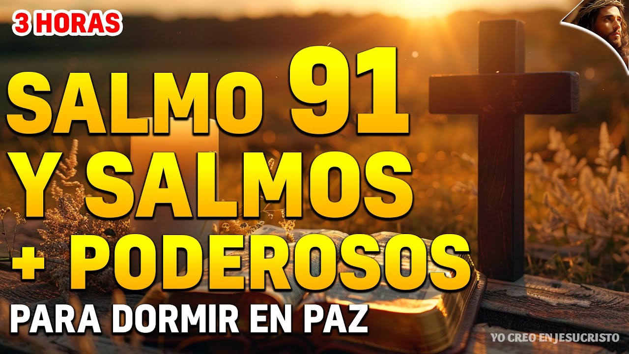 Salmos para dormir en paz Salmo 91, 23, 27, 51, 121 y mas Promesas de ...