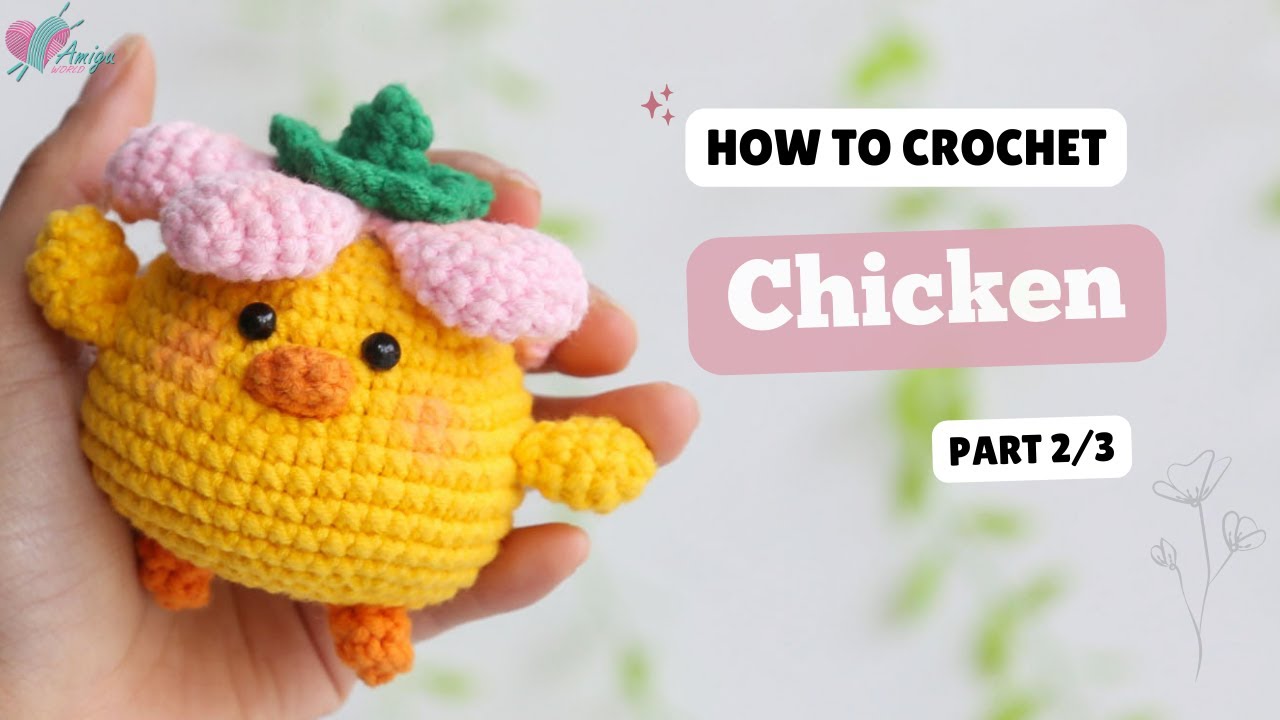 #549 | Amigurumi Chicken (2/3) | Crochet Animal | Free Pattern | Amiguworld