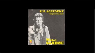 Michel Sardou / Un accident (Son Remasterisé 2022) 1975