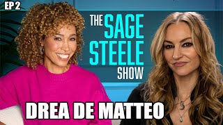 Drea de Matteo | The Sage Steele Show