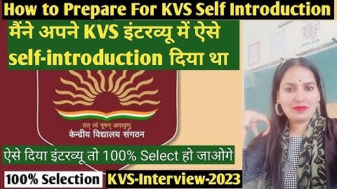 My KVS Self Introduction | KVS Introduction Experience | KVS Interview Preparation | KVS Result