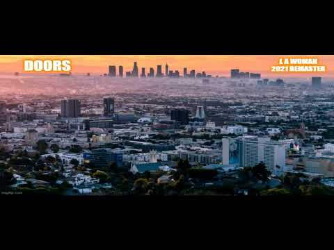 THE DOORS * L A Woman 2021 Remaster   HQ