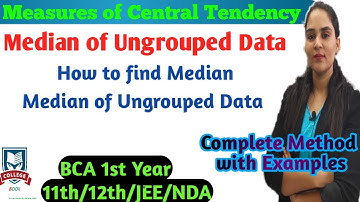 Median of ungrouped data (Measures of Central Tendency) BCA 1st Year/11th/12th/Statistics