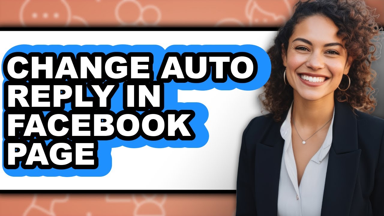 How to Change Auto Reply in Facebook Page (only Way)