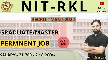 NIT Rourkela Recruitment 2022 | NIT Rourkela Vacancy News 2022 | NIT Rourkela Latest Bharti 2022 Out