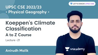 L21: Koeppen's Climate Classification | A to Z Course on Physical Geography | UPSC CSE