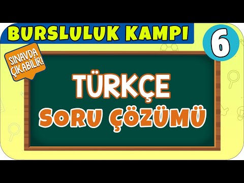 6. Sınıf Türkçe Soru Çözümü | Bursluluk Kampı 2021