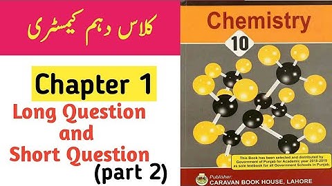 class 10 chemistry chapter 1 short and long question (part 2) by ijaz foundation academy