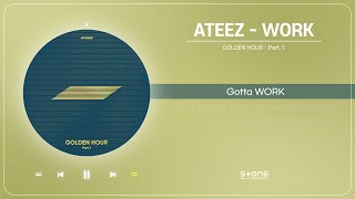 ATEEZ (에이티즈) - WORK (1 HOUR LOOP)｜GOLDEN HOUR : Part.1｜리릭비디오｜Lyric Video｜Stone Music Playlist