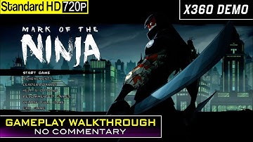 Mark Of The Ninja - Gameplay Walkthrough - XBOX 360 DEMO