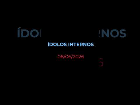 ÍDOLOS INTERNOS - Oração diária (Devocional 08/06/2026)