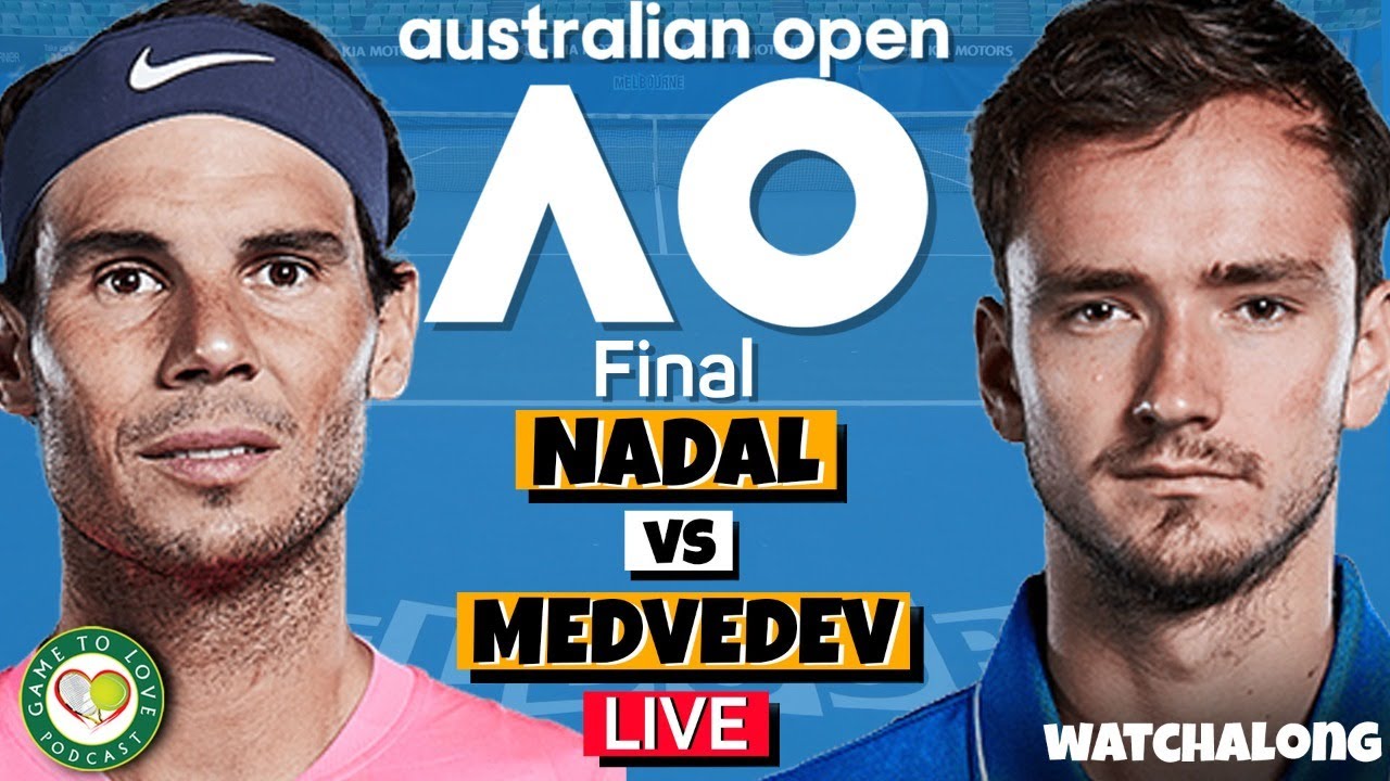 NADAL vs MEDVEDEV Australian Open 2022 Final LIVE GTL Tennis Watchalong Stream