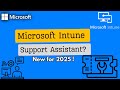 What is Microsoft Intune support assistant and how to use it