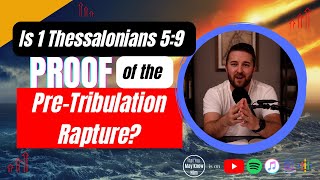 Not Appointed to Wrath?!? The True Meaning of 1 Thessalonians 5:9