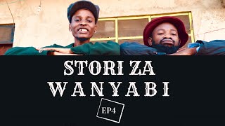 STORI ZA WANYABI (Ep4) | Oka Martin & Carpoza