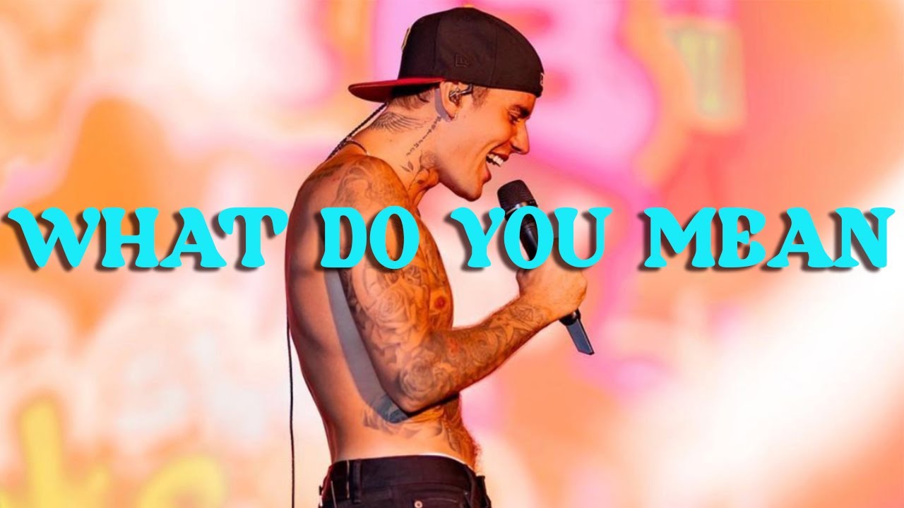 Justin Bieber What Do You Mean Lyrics YouTube justin-bieber-what-do-you-mean-lyrics-youtube