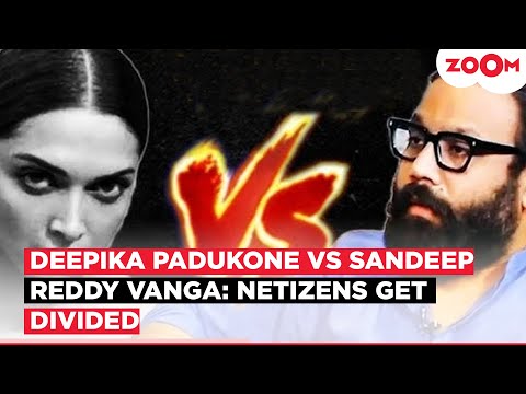Deepika Padukone VS Sandeep Reddy Vanga: Fans' ACCUSE him of EXPLOITING the actress