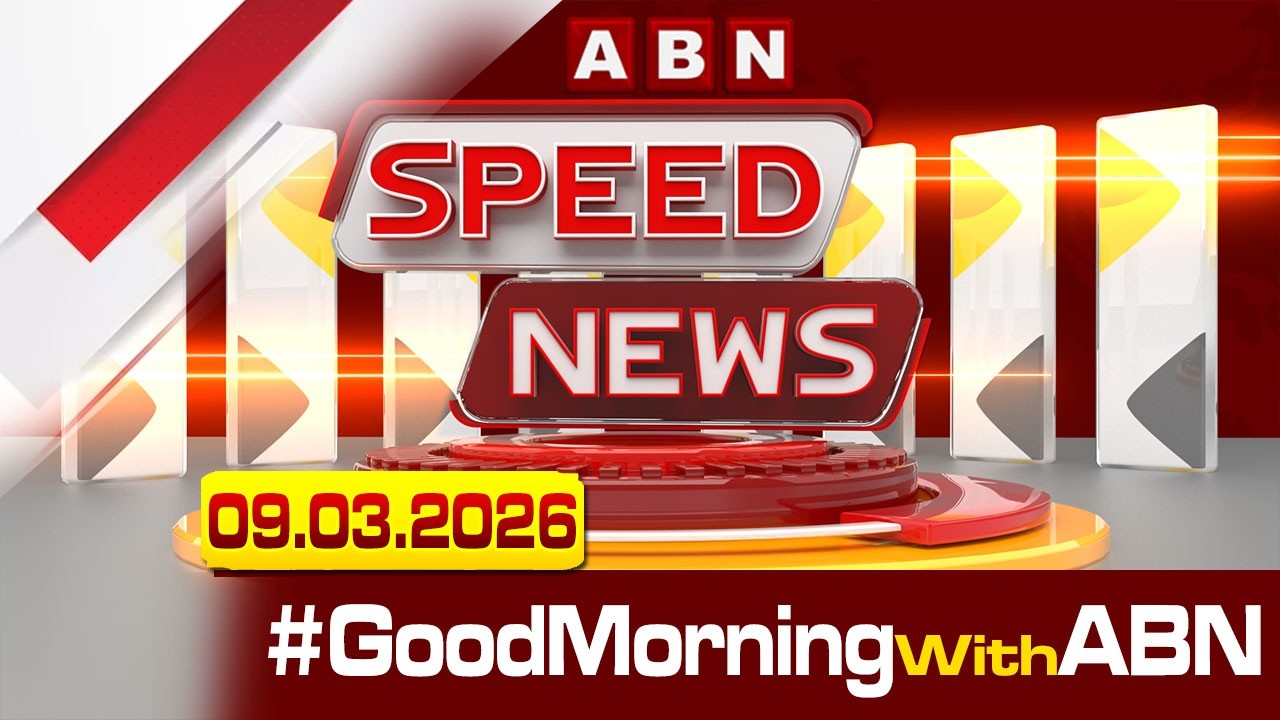 Speed News | 24 Headlines | 09-03-2026 | #morningwithabn | ABN Telugu