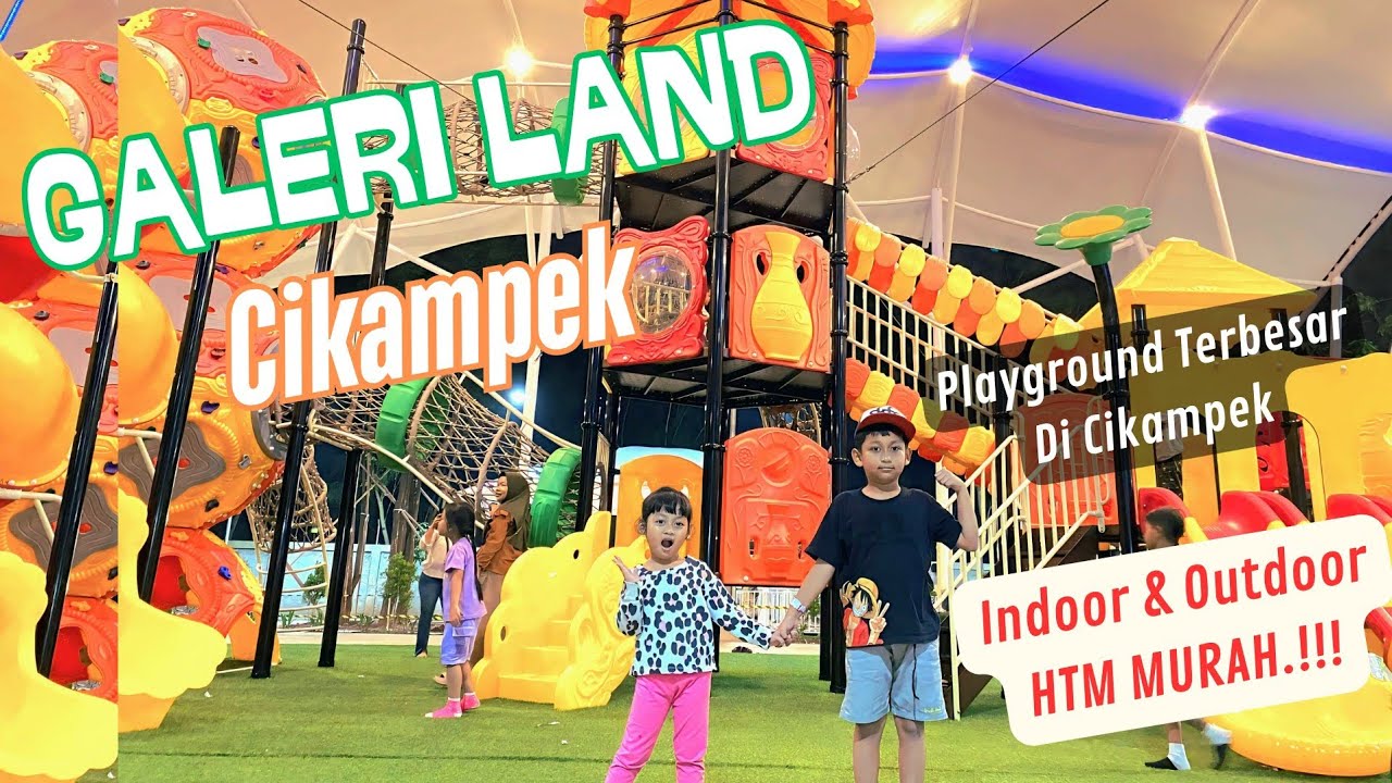 Playground Indoor & Outdoor Terbesar di Cikampek || GALERI LAND