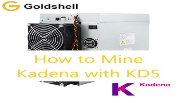 How to mine Kadena (KDA) on Goldshell KD5 at 18 T Hashes / Sec