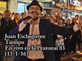 Juan Etchegoyen - TIEMPO (13-1-16) Peatonal 83