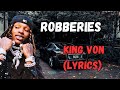King Von - Robberies (Lyrics)  I can feel it in the air, my left eye just twitched twice