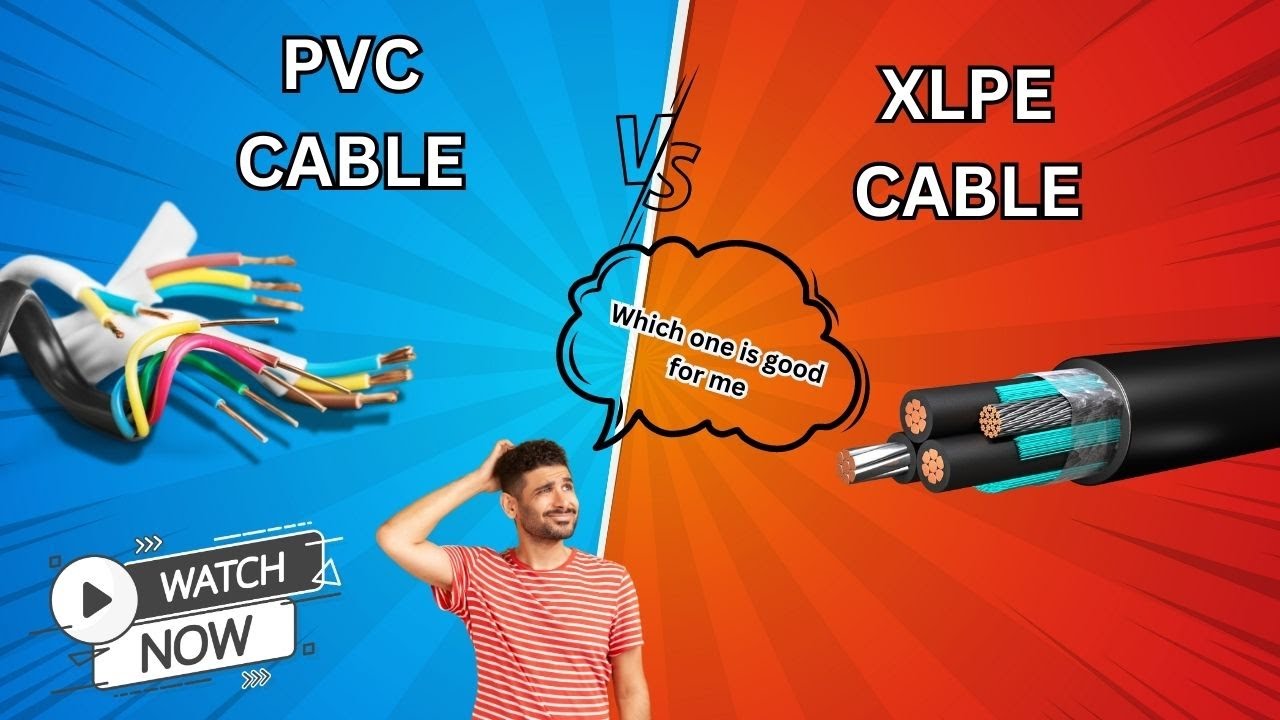 Pvc Cable Vs Xlpe Channeltech Cables YouTube Pvc Cable Vs Xlpe Channeltech Cables YouTube